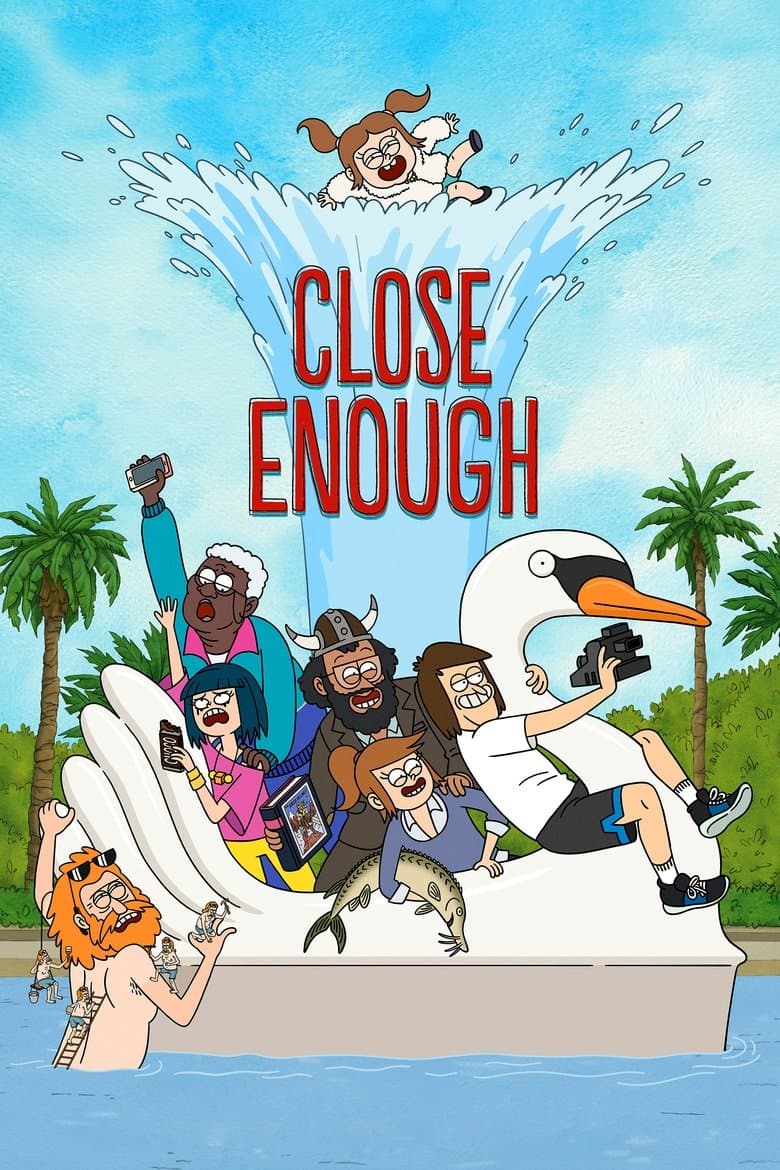 Close Enough (2020) tv show - woke score, DEI themes, and editorial review on Woke or Not