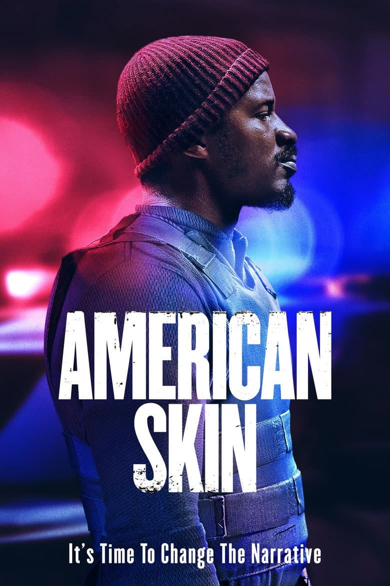 American Skin (2019) movie - woke score, DEI themes, and editorial review on Woke or Not