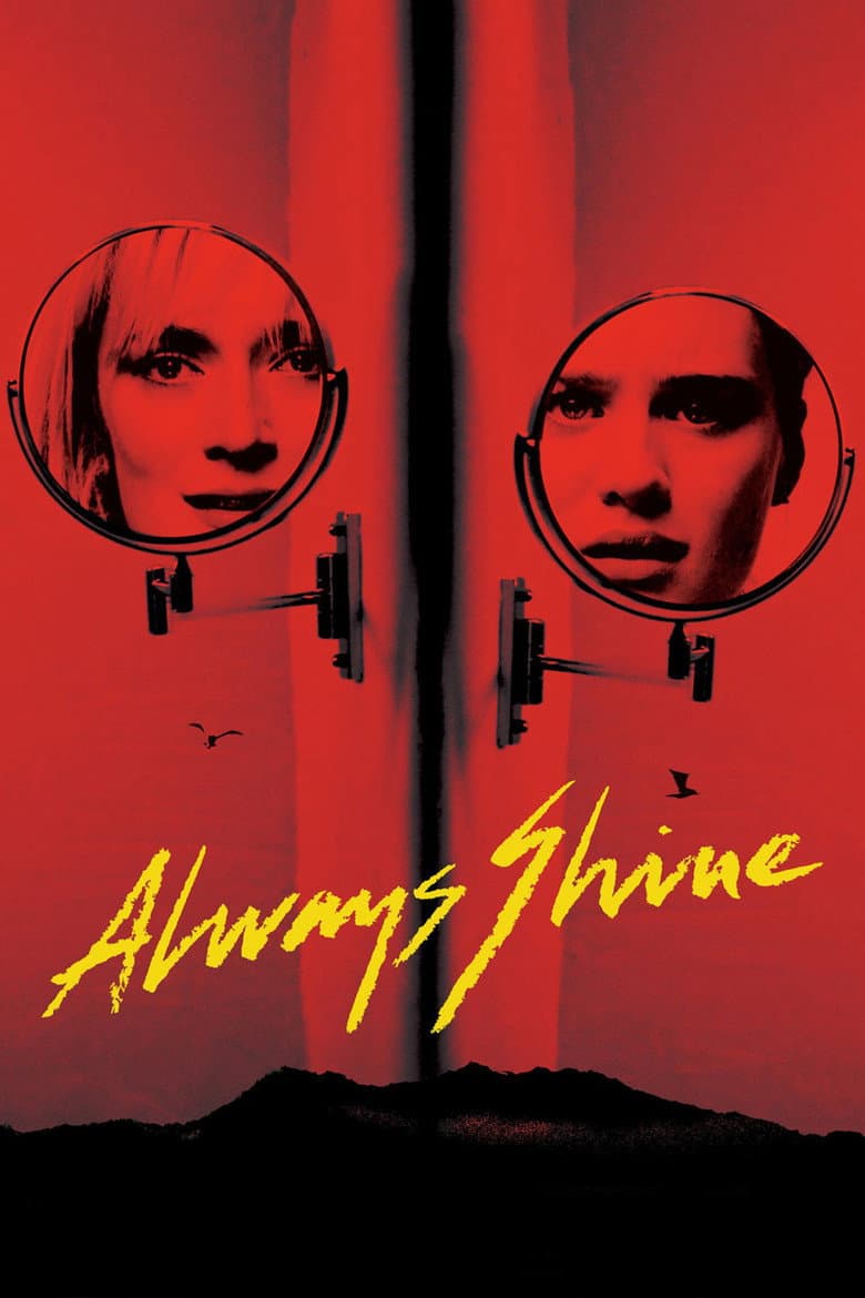 Always Shine (2016) movie - woke score, DEI themes, and editorial review on Woke or Not