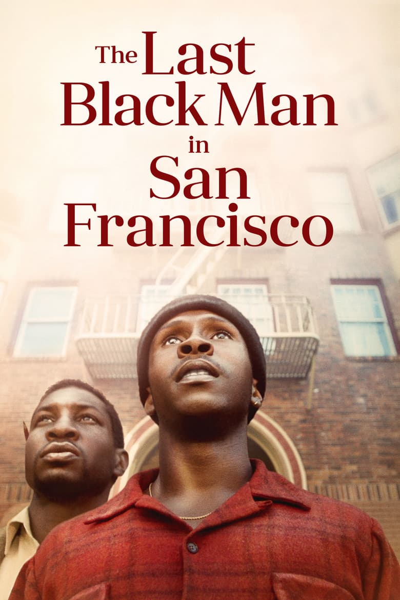 The Last Black Man in San Francisco (2019) movie - woke score, DEI themes, and editorial review on Woke or Not
