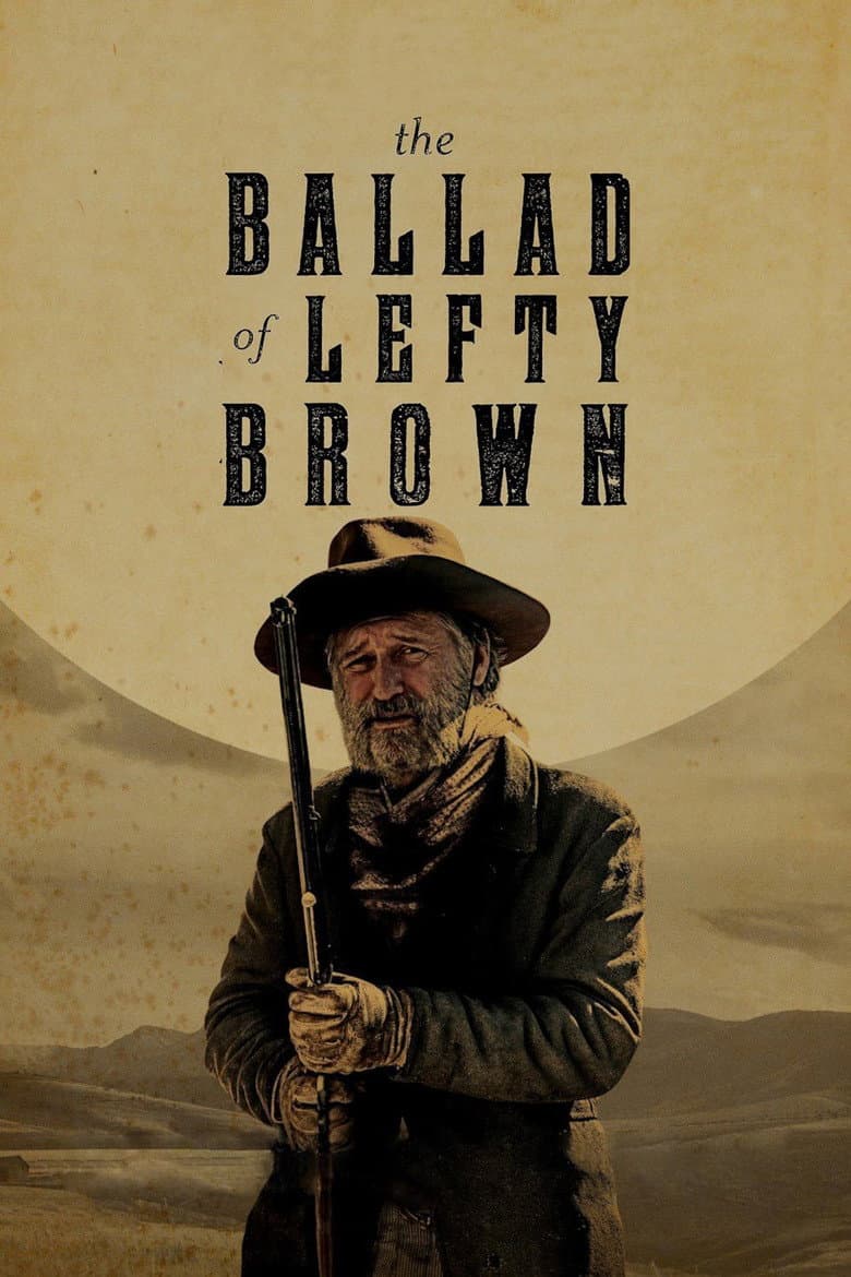 The Ballad of Lefty Brown (2017) movie - woke score, DEI themes, and editorial review on Woke or Not