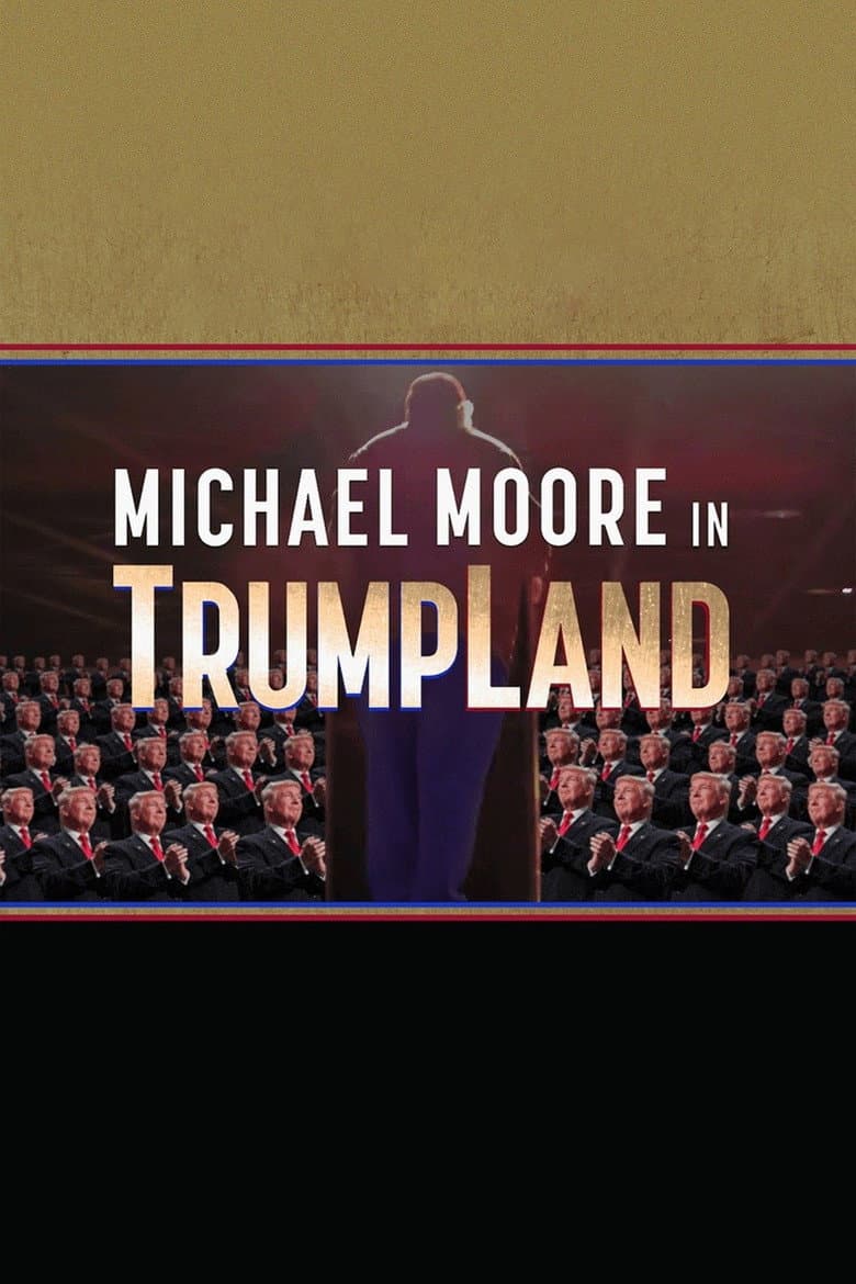 Michael Moore in TrumpLand (2016) movie - woke score, DEI themes, and editorial review on Woke or Not