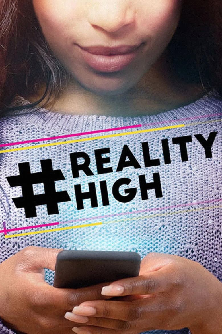 #realityhigh (2017) movie - woke score, DEI themes, and editorial review on Woke or Not