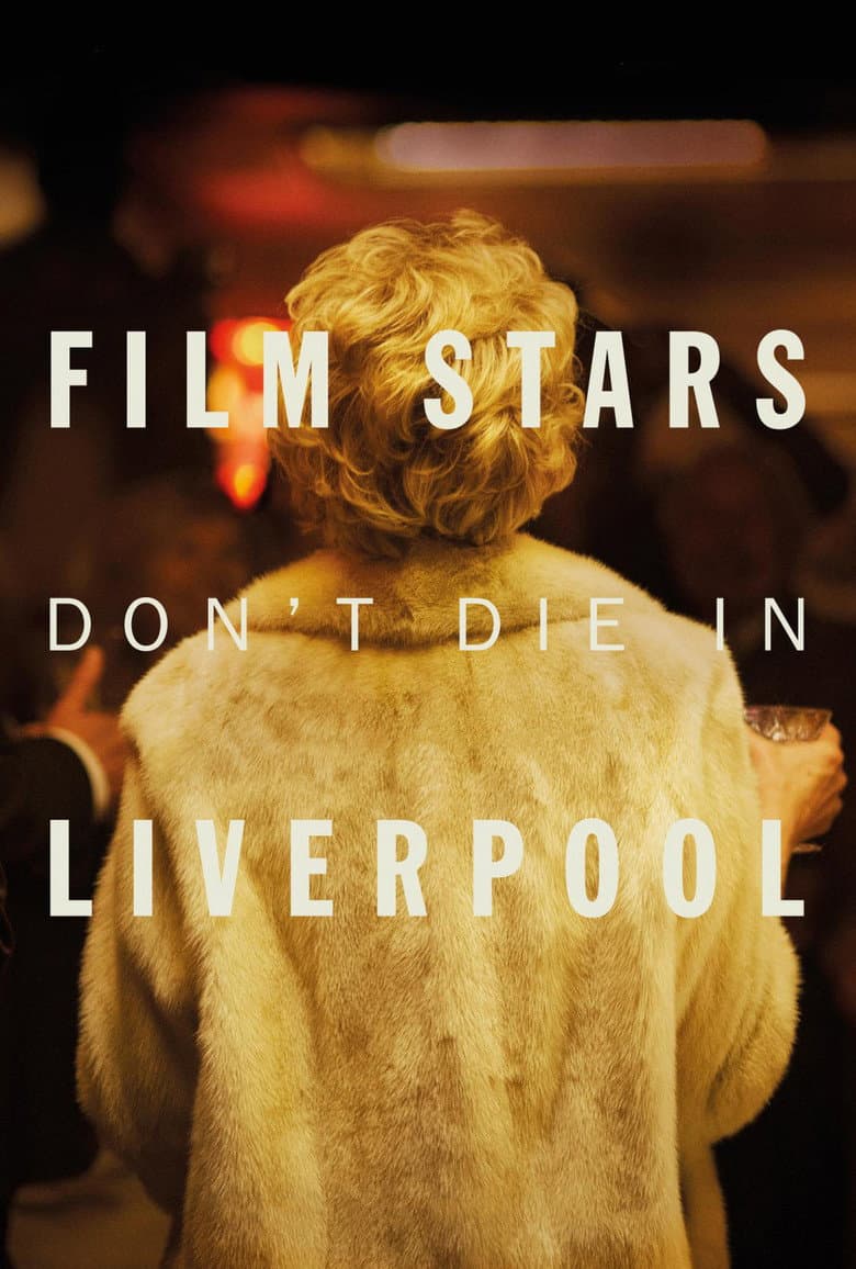 Film Stars Don't Die in Liverpool (2017) movie - woke score, DEI themes, and editorial review on Woke or Not