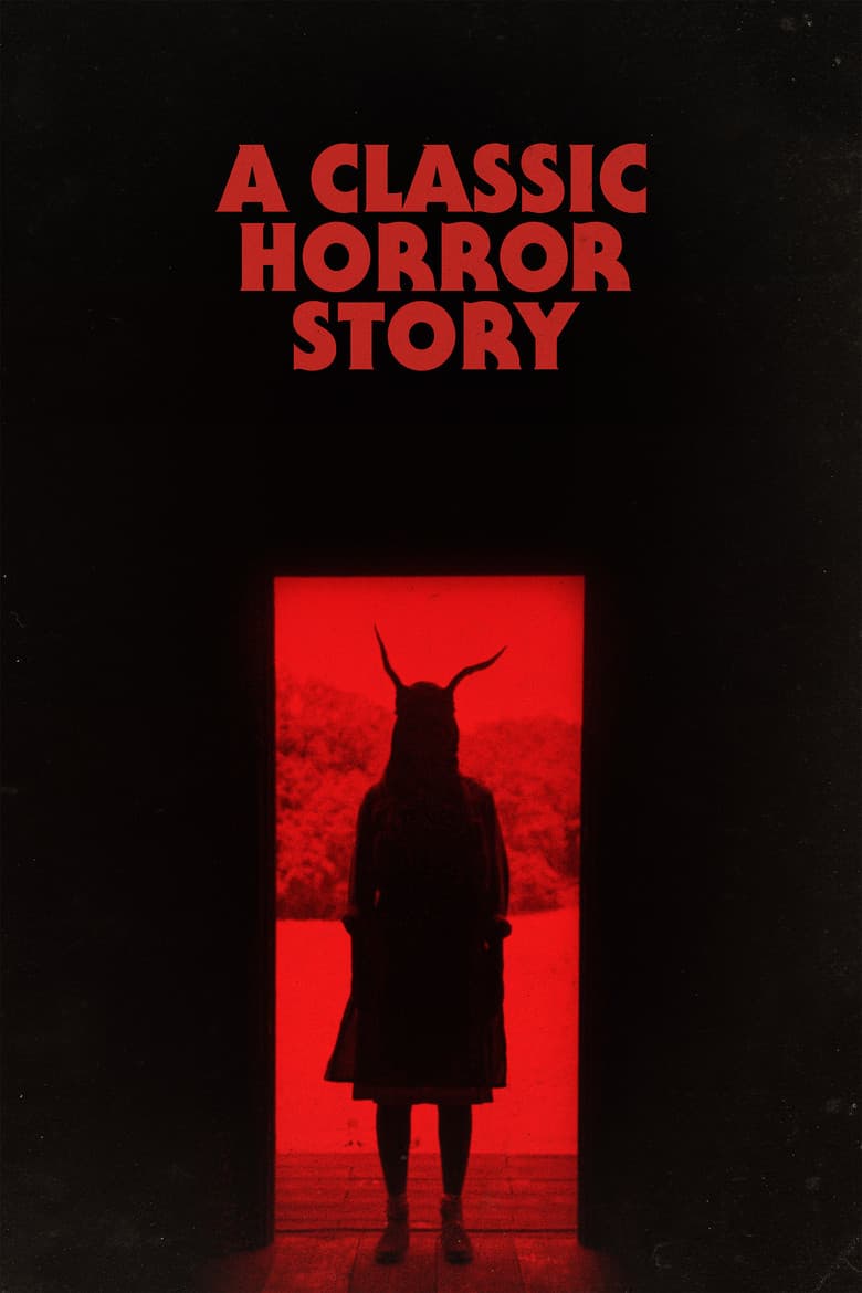 A Classic Horror Story (2021) movie - woke score, DEI themes, and editorial review on Woke or Not