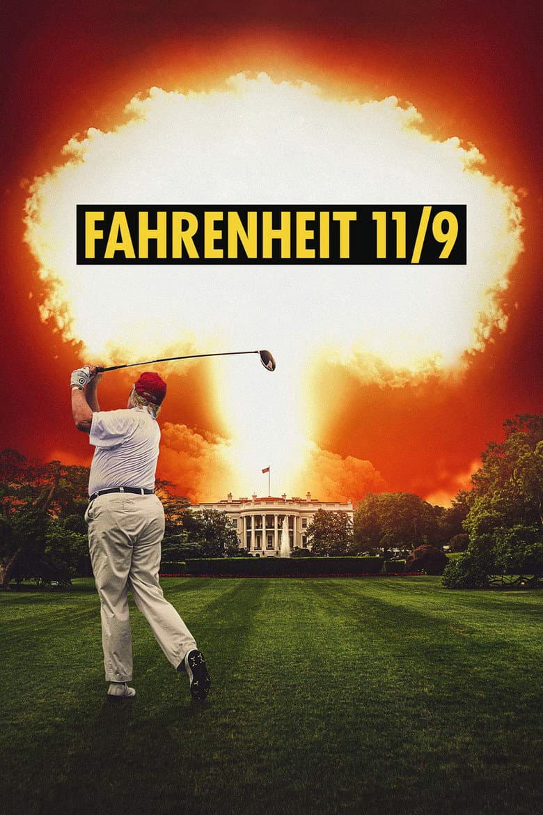 Fahrenheit 11/9 (2018) movie - woke score, DEI themes, and editorial review on Woke or Not