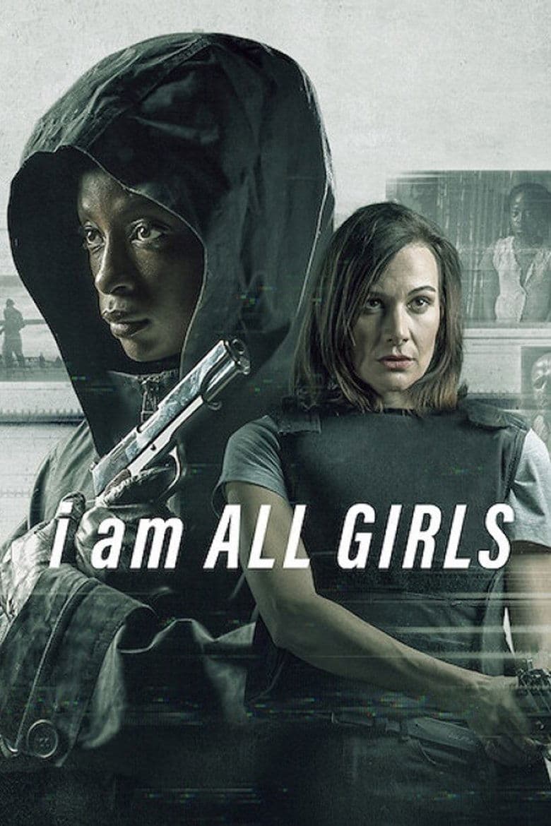 I Am All Girls (2021) movie - woke score, DEI themes, and editorial review on Woke or Not