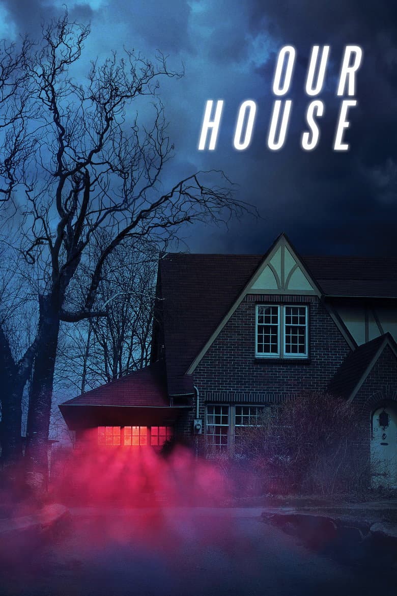 Our House (2018) movie - woke score, DEI themes, and editorial review on Woke or Not