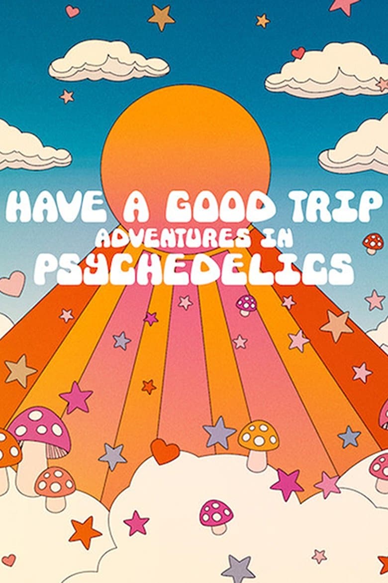 Have a Good Trip: Adventures in Psychedelics (2020) movie - woke score, DEI themes, and editorial review on Woke or Not